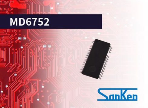 Image of Sanken 的 MD6752 IC：优化设置的数字控制策略